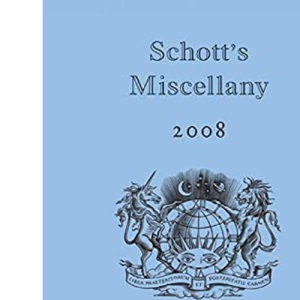 Schott's Miscellany 2008: An Almanac (Schott's Almanac)