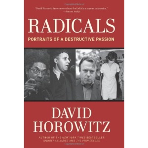 Radicals: Portraits of a Destructive Passion