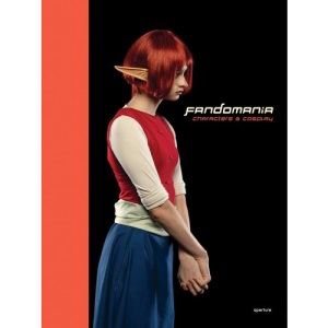 Fandomania: Characters & Cosplay: Characters and Cosplay