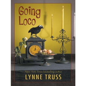 Going Loco: A Comedy of Terrors (Wheeler Large Print Book Series)