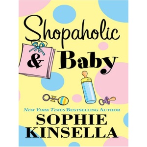 Shopaholic & Baby (Wheeler Hardcover)