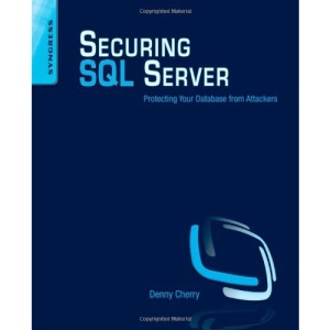 Securing SQL Server: Protecting Your Database from Attackers