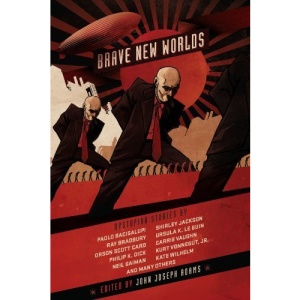 Brave New Worlds: Dystopian Stories