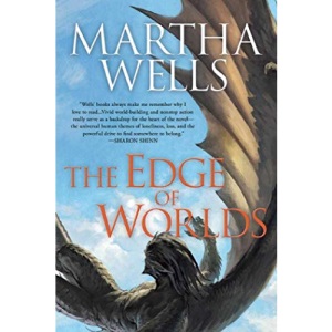 The Edge of Worlds: Volume Four of the Books of the Raksura: 4