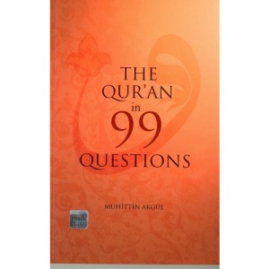 Qur'an in 99 Questions: Dr Muhittin Akgul