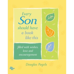 Every Son Should Have a Book Like This Filled with Wishes, Love and Encouragement