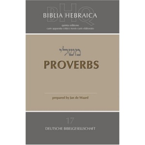 Biblia Hebraica Quinta: Fourth Fascicle, Proverbs