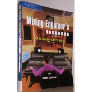 The Mixing Engineer's Handbook