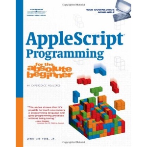 AppleScript Programming for the Absolute Beginner