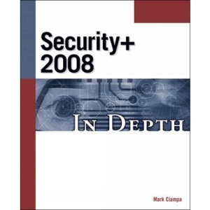 CompTIA Security+ 2008 In Depth