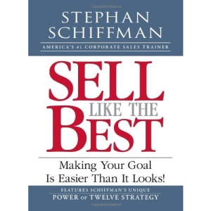 Sell Like the Best: Making Your Goal Is Easier Than It Looks!