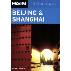 Beijing and Shanghai (Moon Handbooks) (Moon Handbooks)