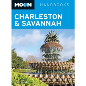 Moon Charleston & Savannah: 390 (Moon Handbooks)
