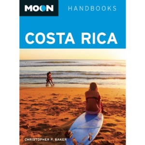 Moon Costa Rica (Moon Handbooks Costa Rica)