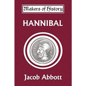 Hannibal (Yesterday's Classics) (Makers of History Series)