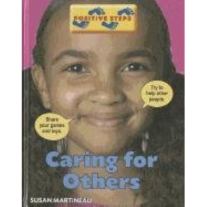 Caring for Others (Positive Steps)