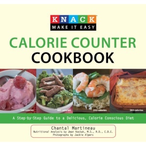 Knack Calorie Counter Cookbook: A Step-By-Step Guide to a Delicious, Calorie Conscious Diet (Knack: Make It Easy (Cooking))