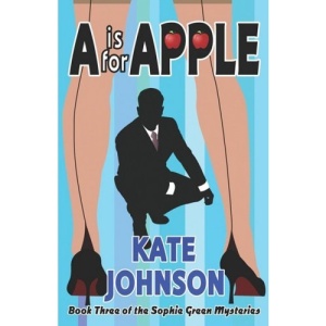 A is for Apple (Sophie Green Mysteries)