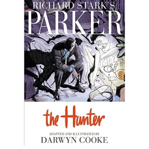 Parker: The Hunter (Richard Stark's Parker)