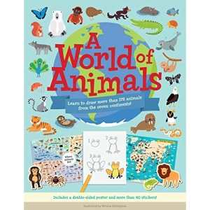 A World of Animals: Learn to draw more than 175 animals from the seven continents!