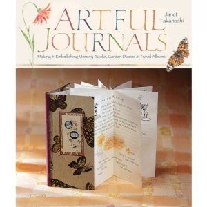 Artful Journals: Making and Embellishing Memory Books, Garden Diaries & Travel Albums