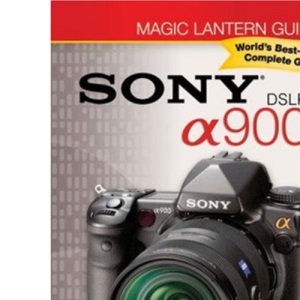 Magic Lantern Guides: Sony Dslr A900