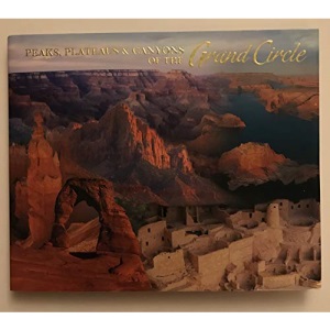 Peaks Plateaus & Canyons of the Grand Circle