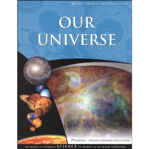 Our Universe (God's Design for Heaven & Earth)