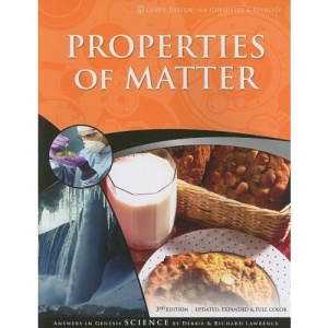 Properties of Matter (God's Design for Chemistry & Ecology)