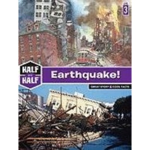 Earthquake!: Great Story & Cool Facts (Half & Half Books - Level 3)