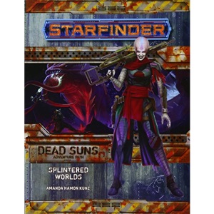 Starfinder Adventure Path: Splintered Worlds (Dead Suns 3 of 6) (Starfinder Adventure Path: Dead Suns, 3)