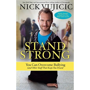 Stand Strong: You Can Overcome Bullying