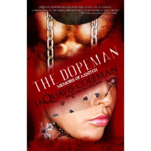 Dopeman: Memoirs of a Snitch (Dopeman's Trilogy)