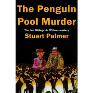 The Penguin Pool Murder (Hildegarde Withers Mystery)