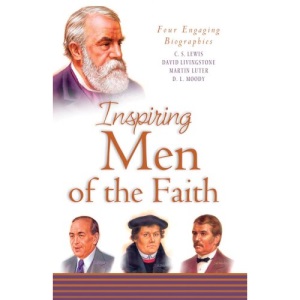 Inspiring Men of the Faith (Inspiring Biographies)