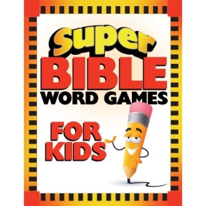 Super Bible Word Games for Kids (Super Bible Activity Books for Kids)