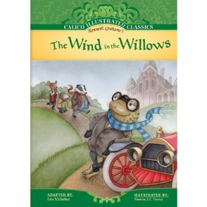 The Wind in the Willows (Calico Illustrated Classics)