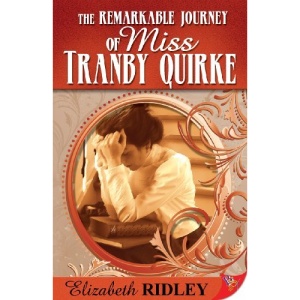 The Remarkable Journey of Miss Tranby Quirke (Bold Strokes Victory Editions)