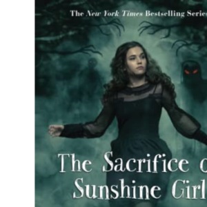 The Sacrifice of Sunshine Girl: 3 (Haunting of Sunshine Girl)
