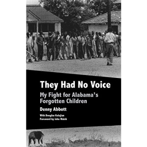They Had No Voice: My Fight for Alabama's Forgotten Children