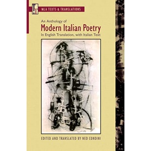 An Anthology of Modern Italian Poetry: In English Translation, with Italian Text (Texts and Translations): 25