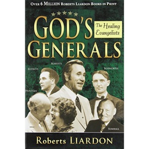The healing Evangelists (God's generals)