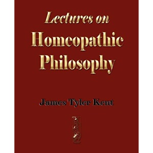 Lectures on Homeopathic Philosophy