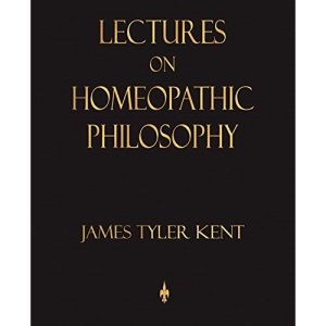 Lectures on Homeopathic Philosophy