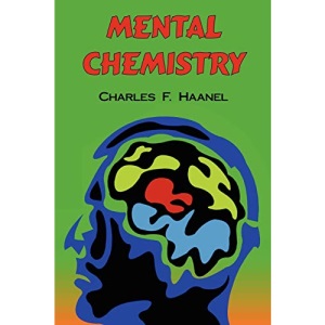 Mental Chemistry: The Complete Original Text