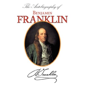 The Autobiography of Benjamin Franklin (with Introduction & Notes - Manor Classics)