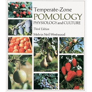 Temperate-Zone Pomology: Physiology and Culture, Third Edition