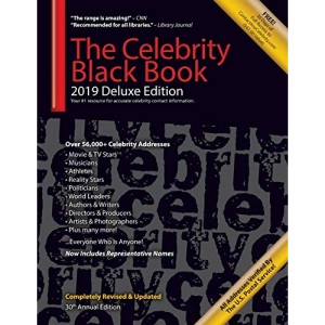 The Celebrity Black Book 2019 (Deluxe Edition): Over 56,000+ Verified Celebrity Addresses for Autographs & Memorabilia, Nonprofit Fundraising, ... Small Business Sales/Marketing & More! (2019)