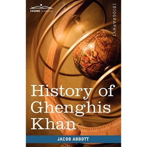 History of Ghenghis Khan: Makers of History