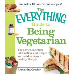 Everything Guide to Being Vegetaria